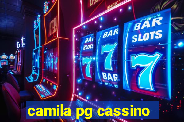 camila pg cassino